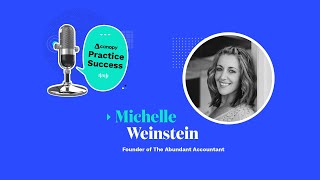 Michelle Weinstein Unlocks the Secrets to Sales Confidence for Accountants