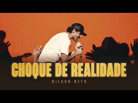 Nilson Neto - Choque de Realidade (Clipe Oficial)