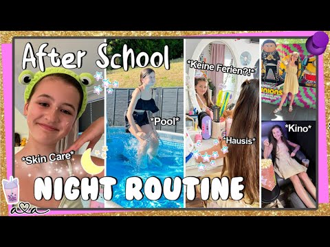 AFTER SCHOOL & ABEND ROUTINE VOR DEN SOMMER FERIEN 💜 Alles Ava