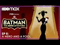 Batman: The Audio Adventures | S2 Episode 8 | HBO Max