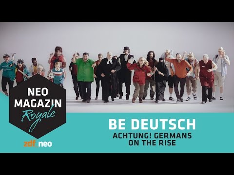 BE DEUTSCH! (Achtung! Germans on the rise!)