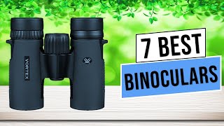 Best Binoculars 2024 - The Only 7 You Should Consider Today!