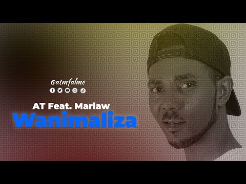 AT x Marlaw - Wanimaliza (Official Audio)