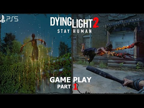 Dying Light 2 - Gameplay Walkthrough Part 1 (PS5 4k 60FPS)