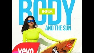 Inna - Body And The Sun (Lyrics Video)