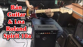Video thumbnail for Bán Guitar và Loa Roland Spirit 10A by NHẠC CỤ SON THĂNG