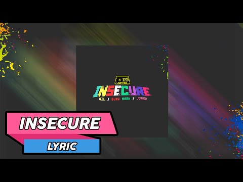 Ailbeatz - Insecure (Video Lirik) ft. Bung Mark & Junko