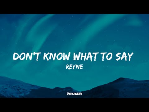 Don't Know What To Say - Reyne Cover (Lyrics)