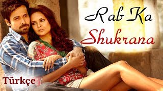 Rab Ka Shukrana - Türkçe Altyazılı | Jannat 2 - YouTube