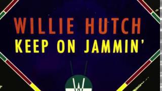 Willie Hutch  Keep on Jammin' Jazz Funk/Boogie Hall of Fame