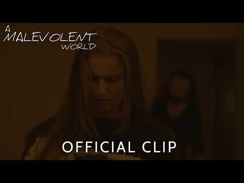 A Malevolent World I Official Clip