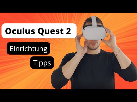 New to the Quest 2? How to set up your Quest 2 - Setup, tips & tricks