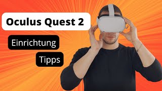 Quest 2 neu gekauft? So richtest DU die Quest 2 ein - Setup, Tipps & Tricks