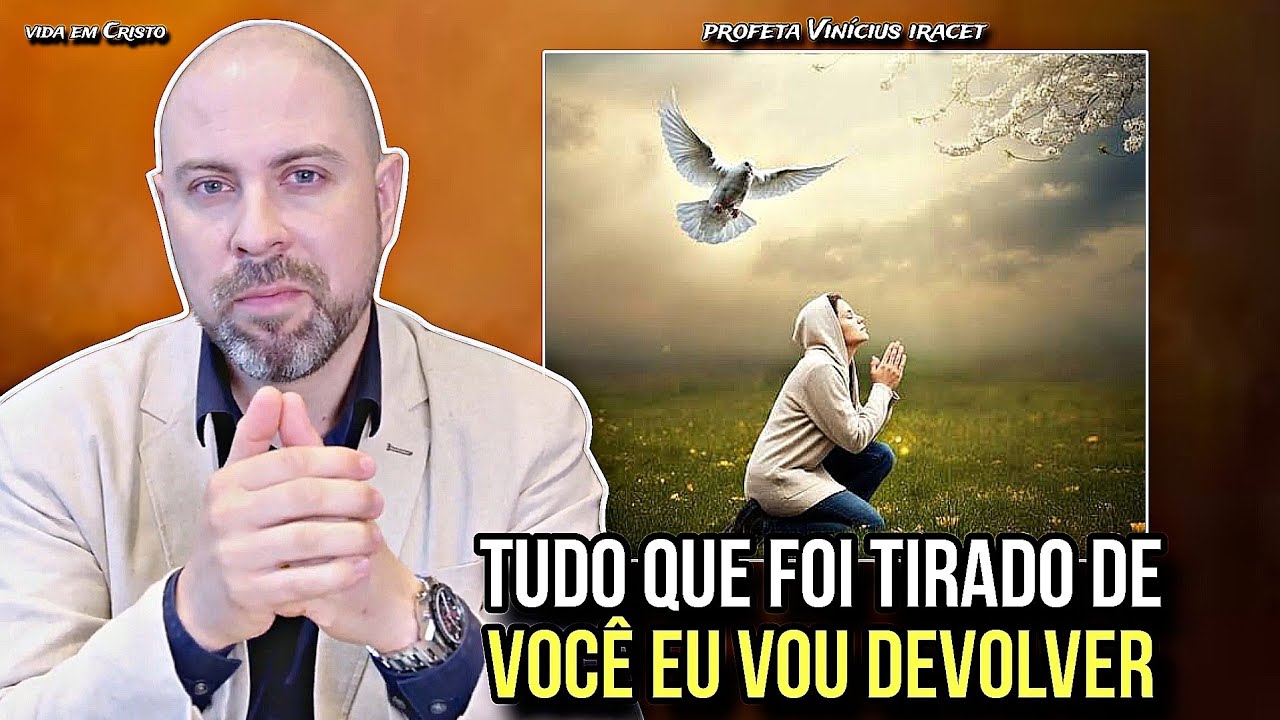 TUDO QUE FOI TIRADO DE VOCÊ EU VOU DEVOLVER! - PROFETA VINÍCIUS IRACET