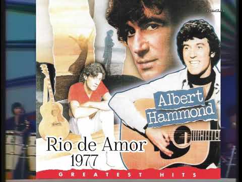 Albert Hammond - Rio de Amor, 1977  HQ REMASTERIZADO