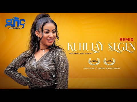 Yorsalem Asrat      -     kuhlay Segen               ዮርሳሌም ኣስራት ( ኩሕላይ ሰገን)