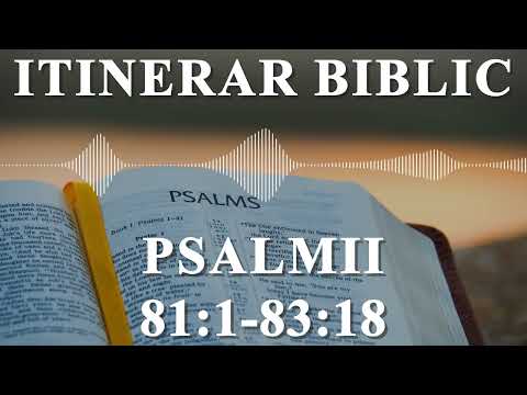 Psalmii 81:1-83:18 | Itinerar Biblic | Episodul 715