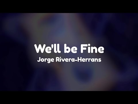 We'll be Fine Lyrics - Epic the Musical by Jorge Rivera-Herrans