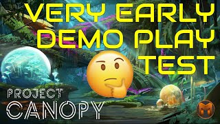 Play Testing Early Pre-Alpha | Project Canopy Demo Gameplay 2021 | EP1