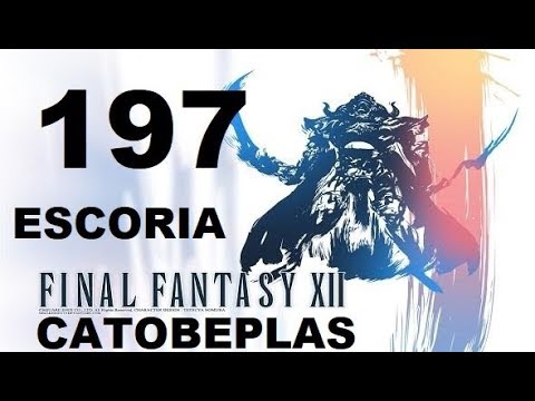 FINAL FANTASY XII parte 197 CATOBEPLAS/CATOBLEPAS (escoria clase X) sin comentarios