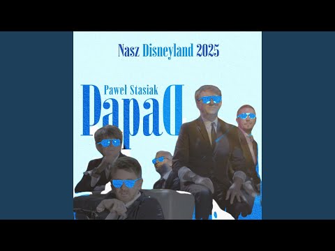 Nasz Disneyland 2025 (Remix)