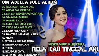 Download lagu Om Adella Full Album Terbaru 2025 mp3