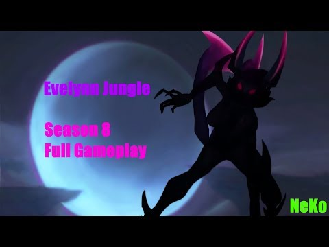 Evelynn works aswell :D | Evelynn Jungle Full Gameplay | Season 8