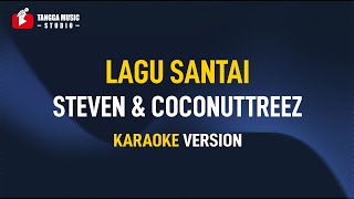Download lagu Steven & Coconuttreez - Lagu Santai (Karaoke) mp3 Download lagu Steven & Coconuttreez - Lagu Santai (Karaoke) mp3