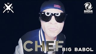 CHEF - Big Babol (Ft. Puni, Mezen, Rafla, Fobia, Cosmo) - Street Video