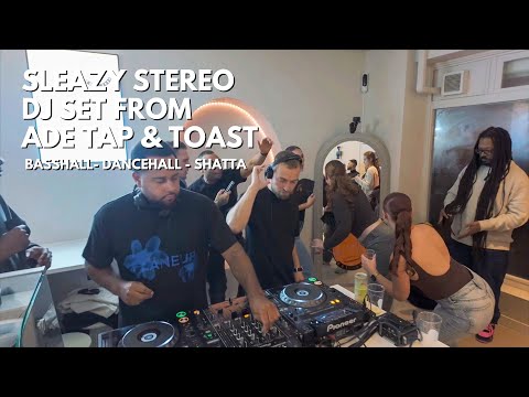 Sleazy Stereo DJ Set #3 - ADE Tap & Toast | Basshall, Shatta, Dancehall, Moombahton,