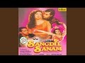 Sanam Sangdil With Jhankar Beats