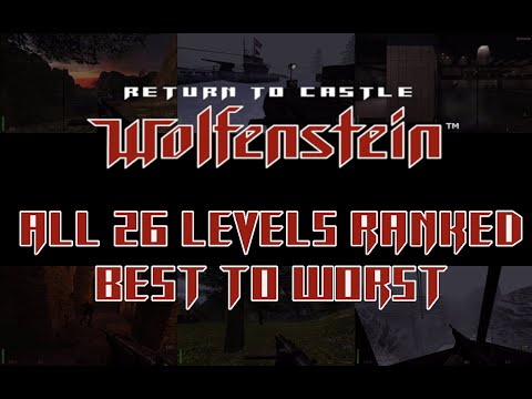 Return To Castle Wolfenstein - ALL 26 Levels Ranked From Best To Worst