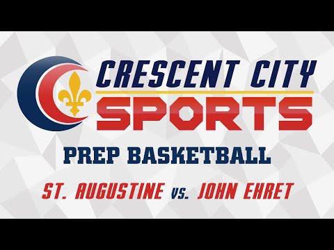 Crescent City Sports Prep Basketball - St. Augustine vs. John Ehret