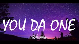 Rihanna - You Da One (Lyrics)