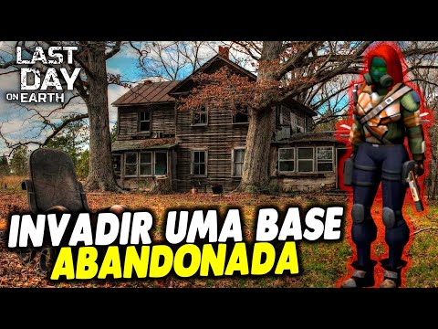 INVADIR UMA BASE ABANDONADA - Last Day On Earth