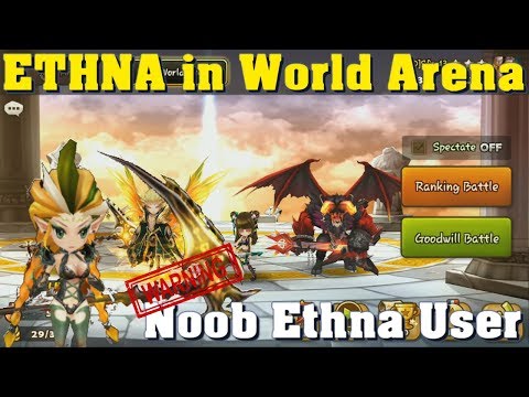 Summoners War - Ethna in the World Arena!!! Warning Noob Ethna User Detected!!!