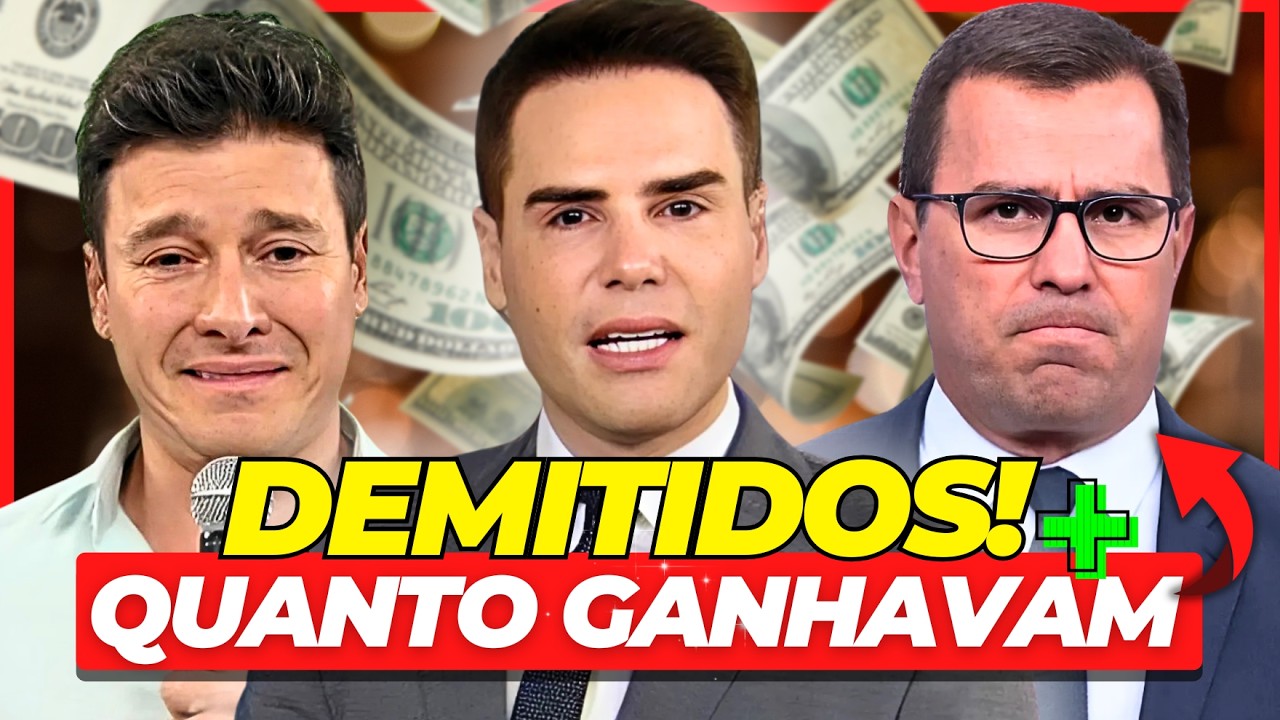 22 FAMOSOS DEMITIDOS DA TV EM 2025 + QUANTO GANHAVAM POR MÊS! 🤑