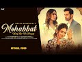 Mohabbat Maaf Kar Na Payegi (Official Video) : Megha Bhardwaj | Khushi Chaudhary | Kunaal Vermaa