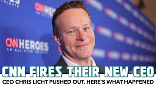 Fired: CNN CEO Chris Licht Is Out, Here's What Happened