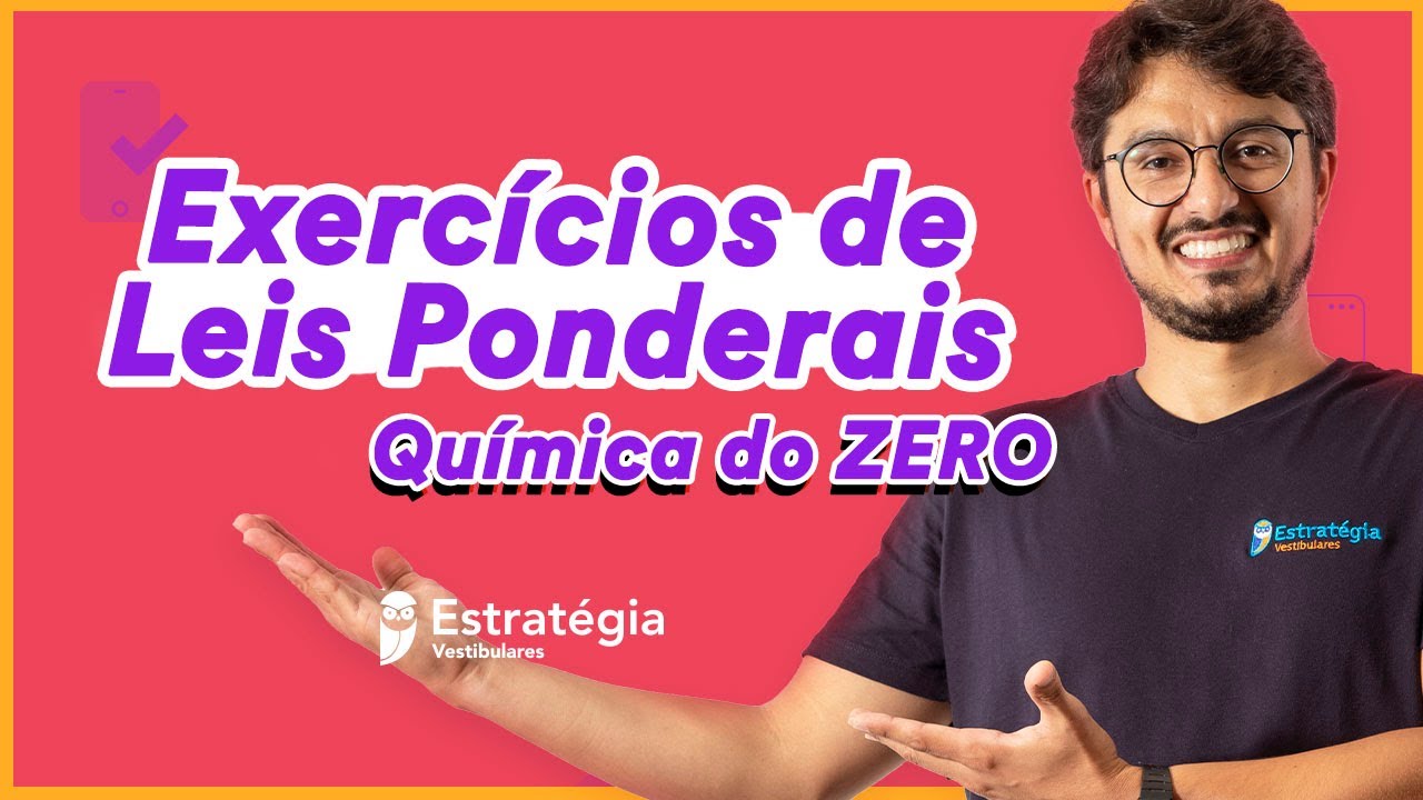 2 Questões de Leis Ponderais para Gabaritar no vestibular | Aprendendo Química do Zero