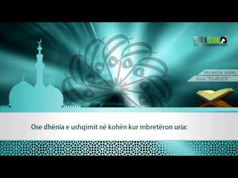 90. Surja El-Beled - Hfz.Shefik Sadiku [me titrim në shqip]