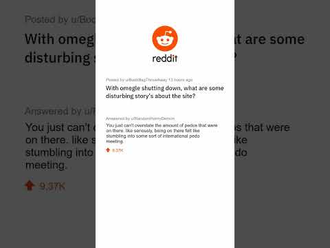 With omegle shutting down, what are some disturbing story’s about the site?