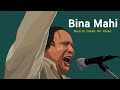 BINA MAHI REMIX NUSRAT FATEH ALI KHAN
