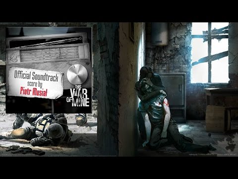 This War Of Mine - Official Soundtrack