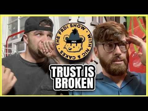 Never Trust a Friend... | FRDi Show (Ep. 47)