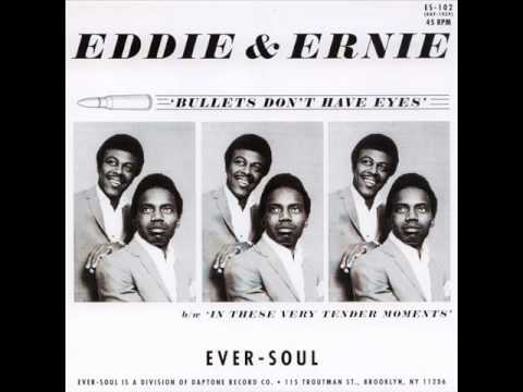 Eddie & Ernie - Bullets Don't Have Eyes