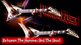 Judas Priest - Between The Hammer And The Anvil FULL Guitar Cover