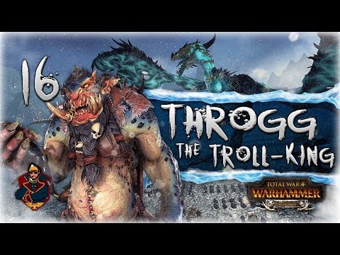[16] THROGG THE EVERCHOSEN - Total War: Warhammer Norsca (Throgg Campaign) | SurrealBeliefs