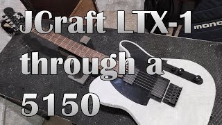 Video thumbnail for JCraft LTX-1 through a 5150 by Tone Room LB