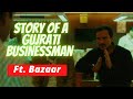 Story Of A Gujrati Businessman Ft Bazaar Movie Business Motivation Startup Motivation Story